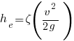 h_e = zeta (v^2/{2g})